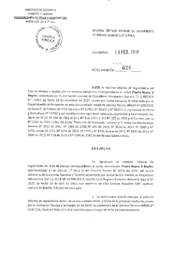 Res. Ex. N° 628-2018 Aprueba séptimo informe de seguimiento de Área de Manejo que señala.