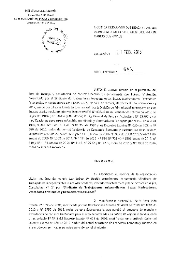 Res. Ex. N° 682-2018 Modifica resolución que indica y aprueba octavo informe de seguimiento de Área de Manejo que señala.