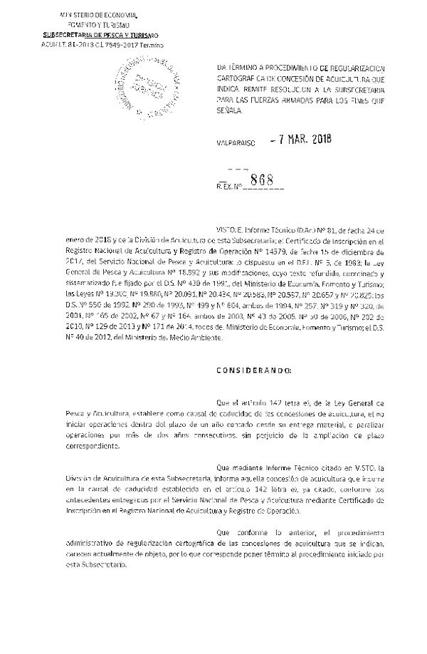 Res. Ex. N° 868-2018 Da término a procedimiento de regularización cartográfica de concesión de acuicultura que indica. Remite resolución a la Subsecretaría para las Fuerzas Armadas para los fines que señala.