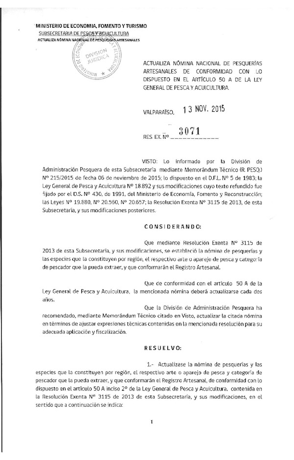 Res. Ex. N 3071-2015 Actualiza Nmina Nacional de Pesqueras Artesanales de Conformidad con lo Dispuesto en el Artculo 50 A de la Ley General de Pesca y Acuicultura. (F.D.O. 25-11-2015)