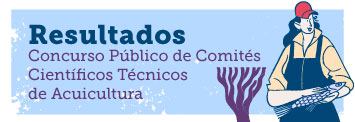 Resultados postulaciones abiertas Comités Científicos Técnicos